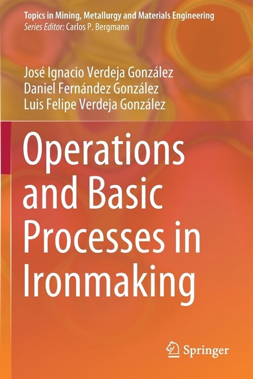 Operations and Basic Processes in Ironmaking (Paperback)