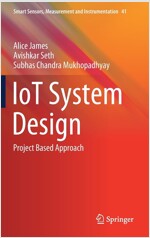 Iot System Design: Project Based Approach (Hardcover, 2022)