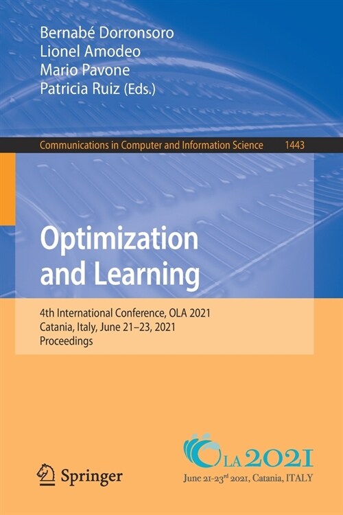 Optimization and Learning: 4th International Conference, Ola 2021, Catania, Italy, June 21-23, 2021, Proceedings (Paperback, 2021)