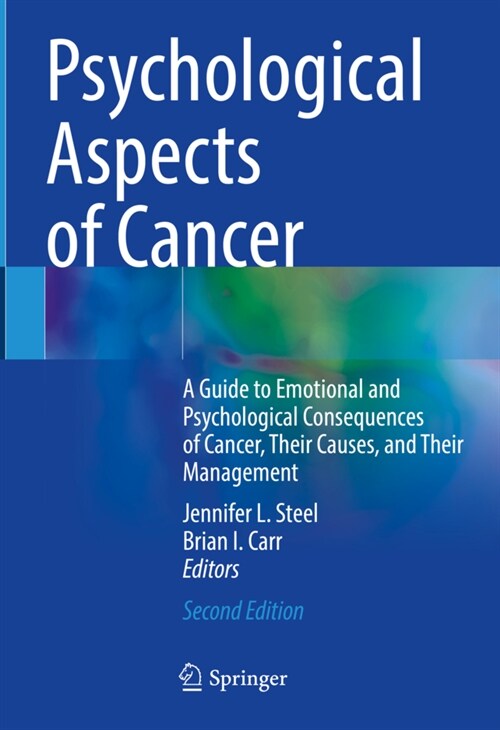 Psychological Aspects of Cancer: A Guide to Emotional and Psychological Consequences of Cancer, Their Causes, and Their Management (Hardcover, 2, 2022)