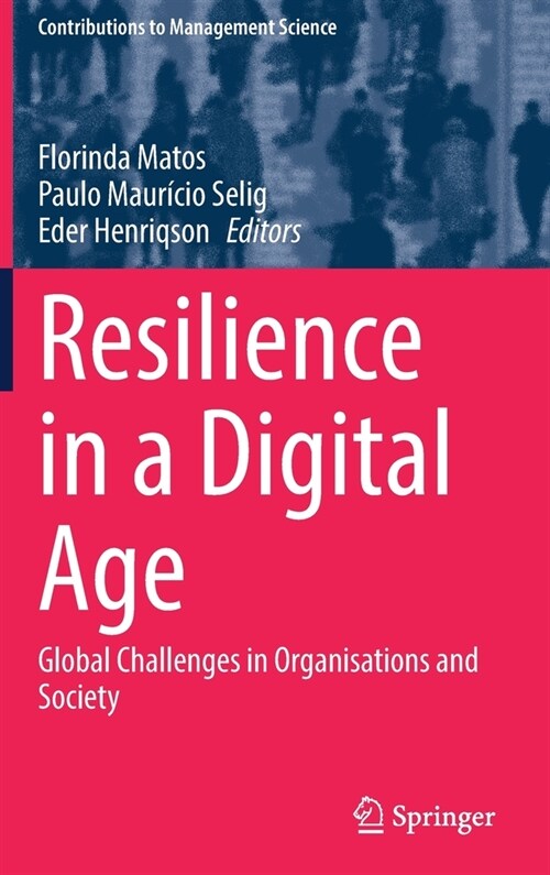 Resilience in a Digital Age: Global Challenges in Organisations and Society (Hardcover, 2022)