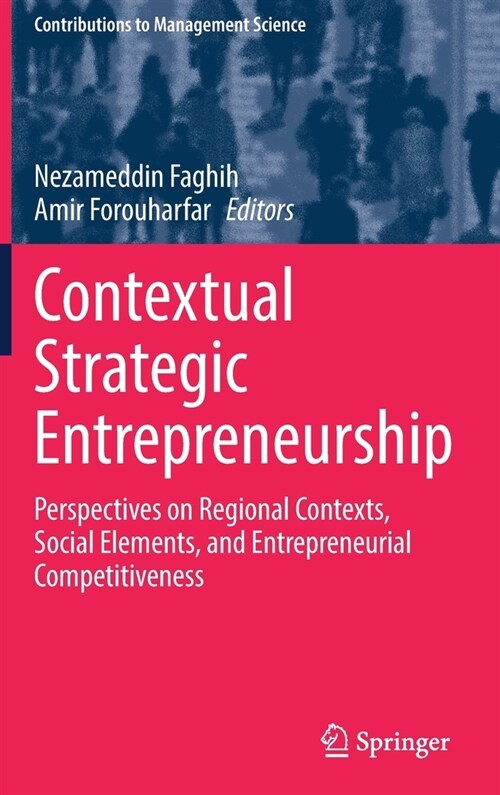 Contextual Strategic Entrepreneurship: Perspectives on Regional Contexts, Social Elements, and Entrepreneurial Competitiveness (Hardcover, 2022)