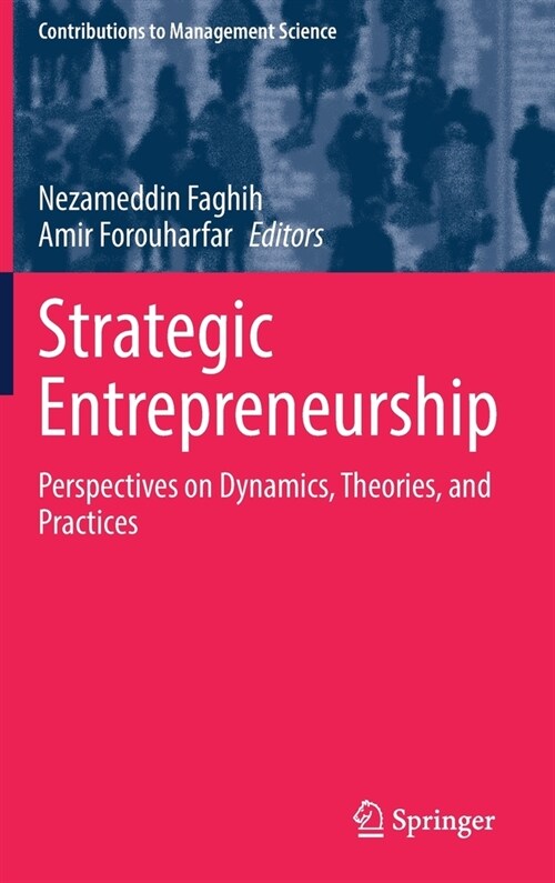 Strategic Entrepreneurship: Perspectives on Dynamics, Theories, and Practices (Hardcover, 2022)