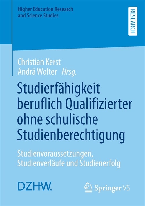 Studierf?igkeit Beruflich Qualifizierter Ohne Schulische Studienberechtigung: Studienvoraussetzungen, Studienverl?fe Und Studienerfolg (Paperback, 1. Aufl. 2021)