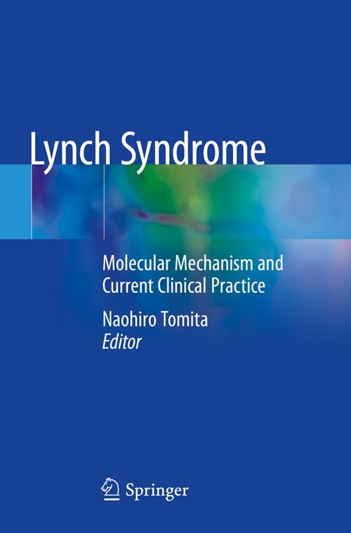 Lynch Syndrome: Molecular Mechanism and Current Clinical Practice (Paperback, 2020)