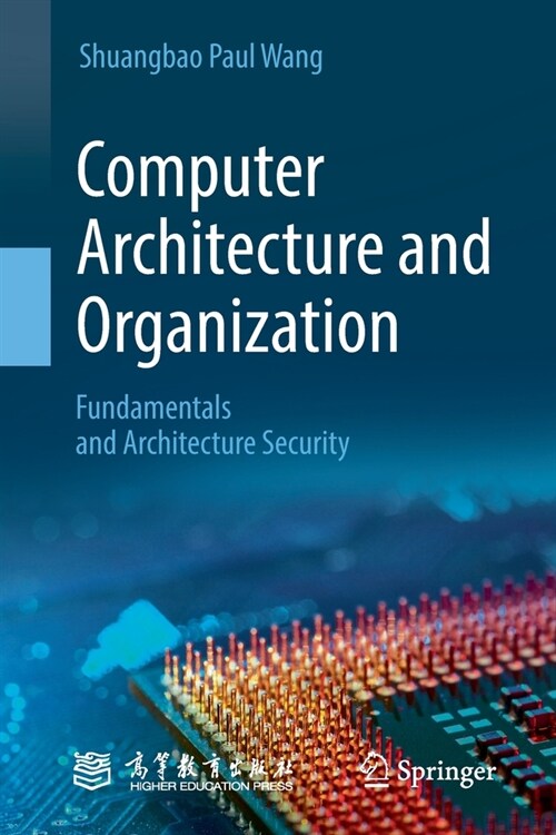 Computer Architecture and Organization: Fundamentals and Architecture Security (Paperback, 2021)