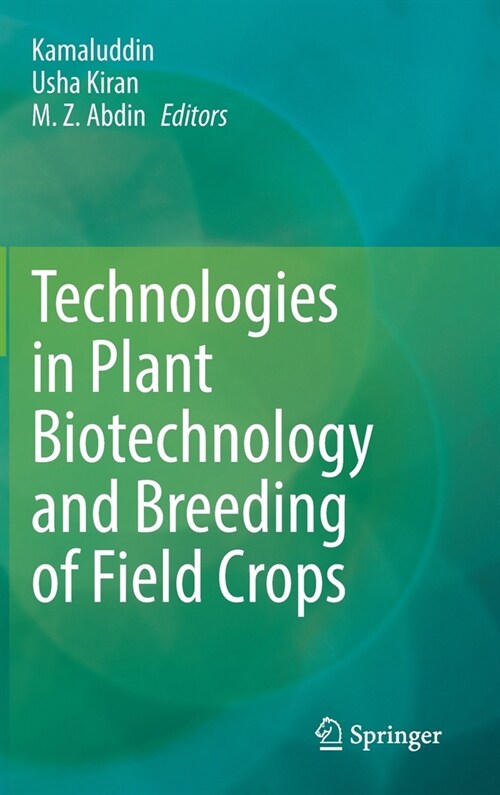 Technologies in Plant Biotechnology and Breeding of Field Crops (Hardcover)