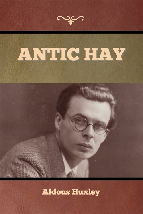 Antic Hay (Paperback)