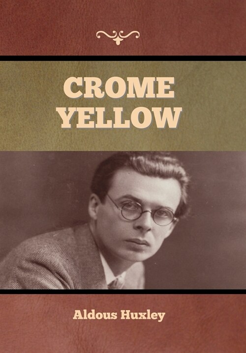 Crome Yellow (Hardcover)