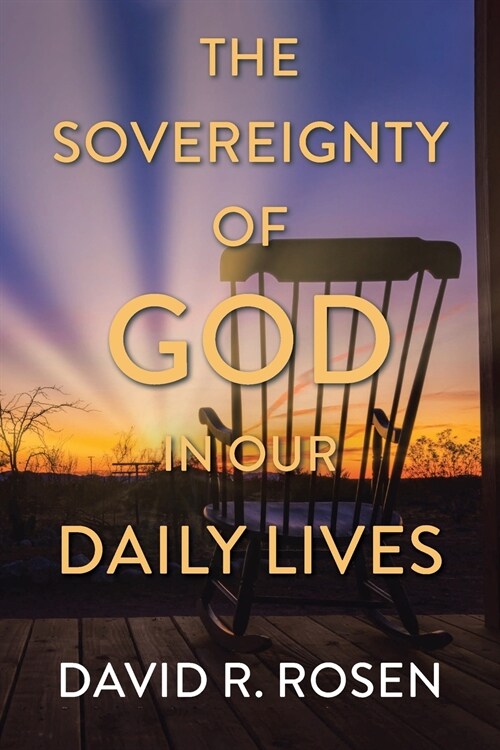 The Sovereignty of God in Our Daily Lives (Paperback)