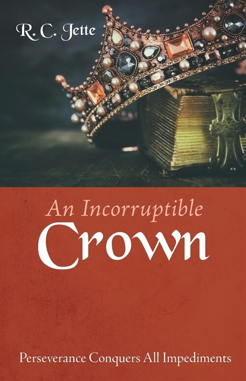 An Incorruptible Crown (Paperback)