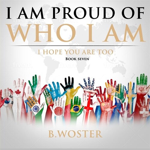 I Am Proud of Who I Am: I hope you are too (Book Seven) (Paperback)