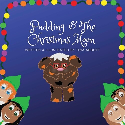 Pudding and The Christmas Moon (Paperback)