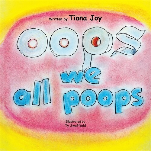 Oops We All Poops (Paperback)