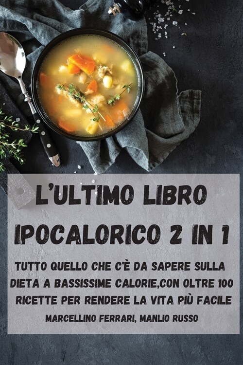 LUltimo Libro Ipocalorico 2 in 1 (Paperback)