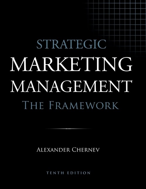 Strategic Marketing Management - The Framework, 10th Edition (Hardcover)
