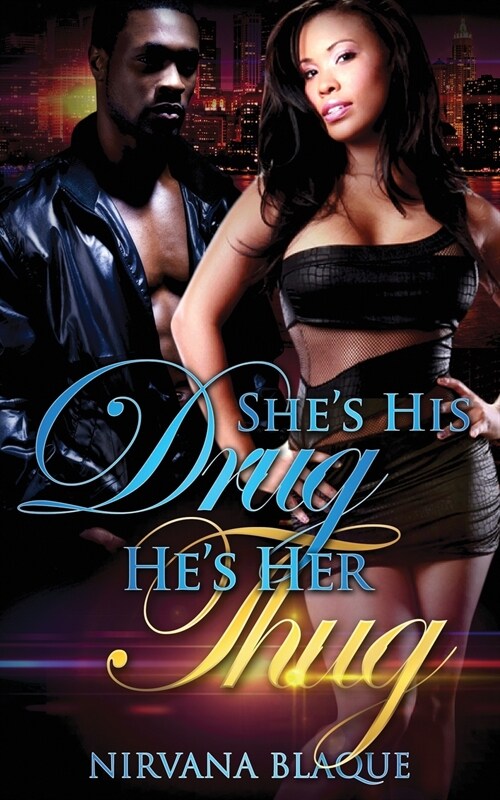 Shes His Drug, Hes Her Thug (Paperback)