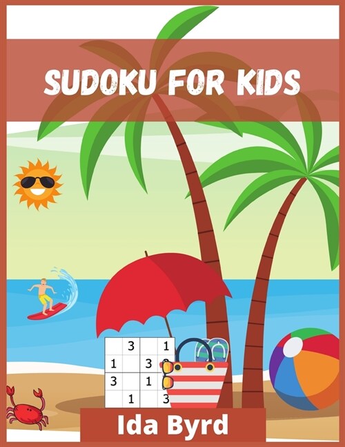 Sudoku for kids: Hawaii Tropical Summer Sudoku for Smart Kids. (+150 Pages) (Paperback)