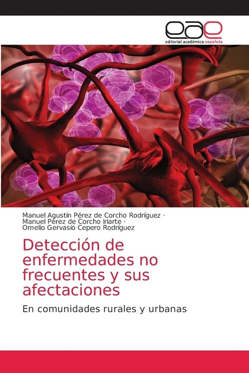 Detecci? de enfermedades no frecuentes y sus afectaciones (Paperback)