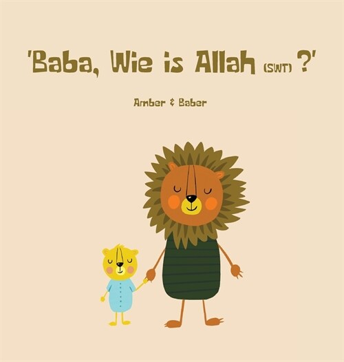 Baba, Wie is Allah (swt)? (Hardcover)