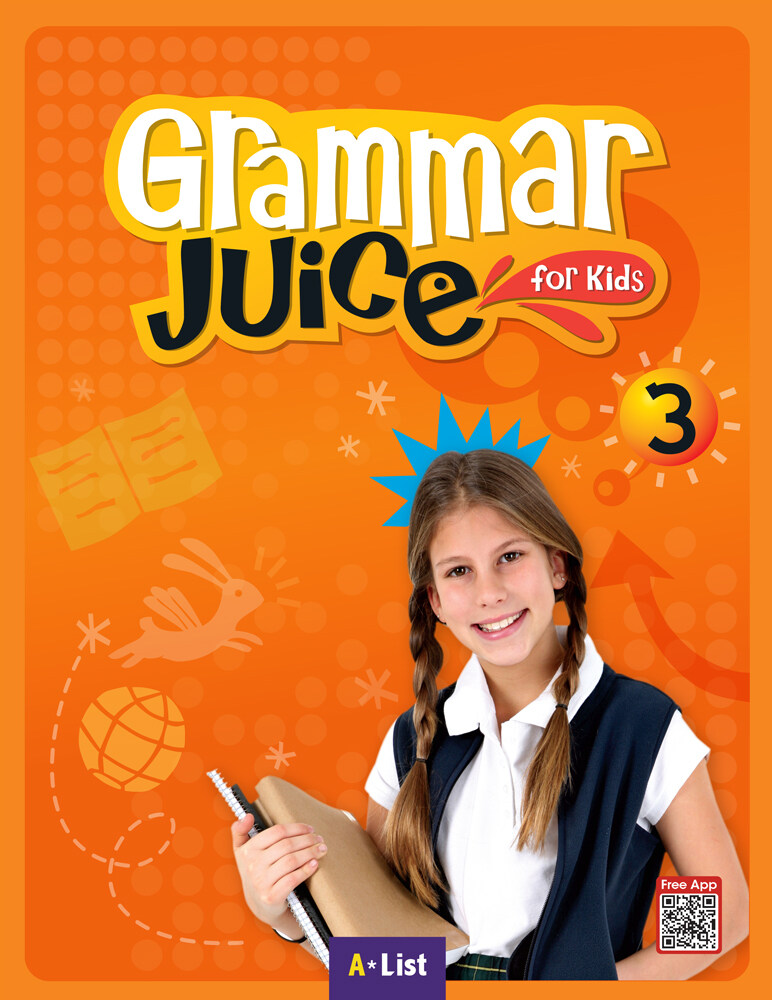 Grammar Juice for Kids 3 : Student Book (Paperback + App QR)
