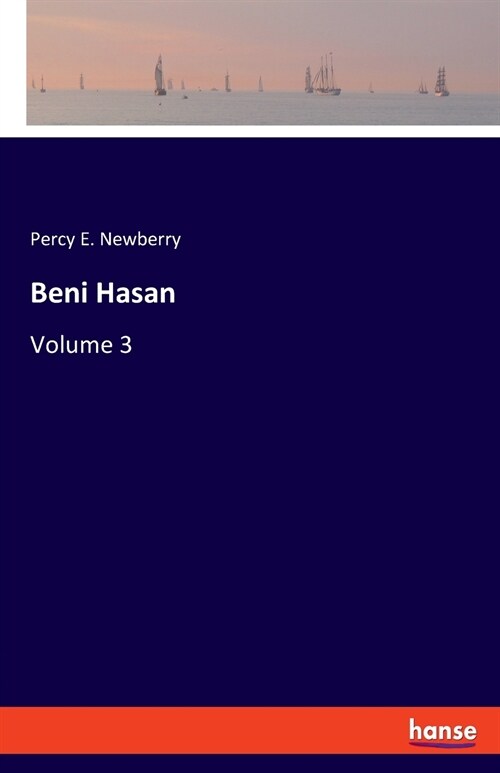 Beni Hasan: Volume 3 (Paperback)