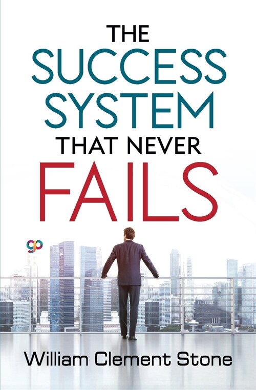 The Success System that Never Fails (Paperback)
