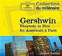 [수입] James Levine - 거쉬인: 랩소디 인 블루, 파리의 미국인 (Gershwin: Rhapsodie In Blue, An American In Paris) (Digipack)(CD)