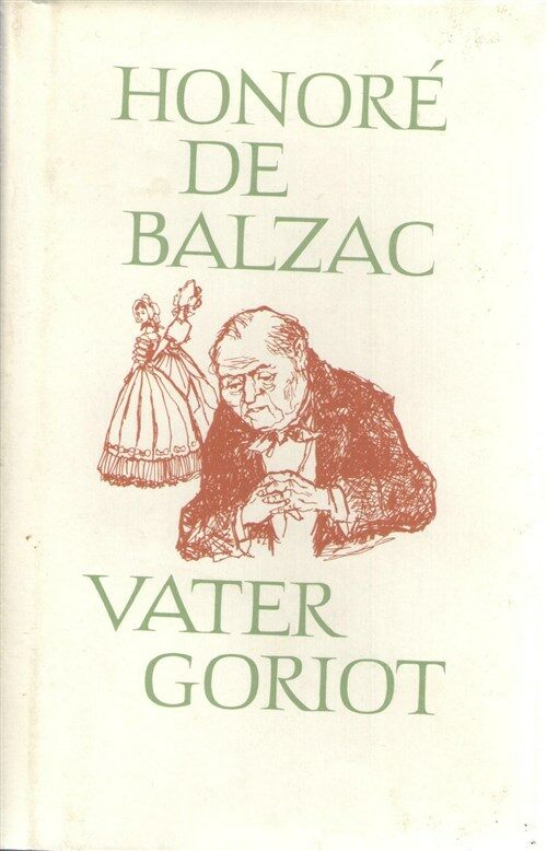 [중고] [수입] Balzac: Vater Goriot. Gobseck. Oberst Chabert 발작:: 고리오 영감. 곱세크. 샤베르 대령 독일어 번역 (Hardcover)