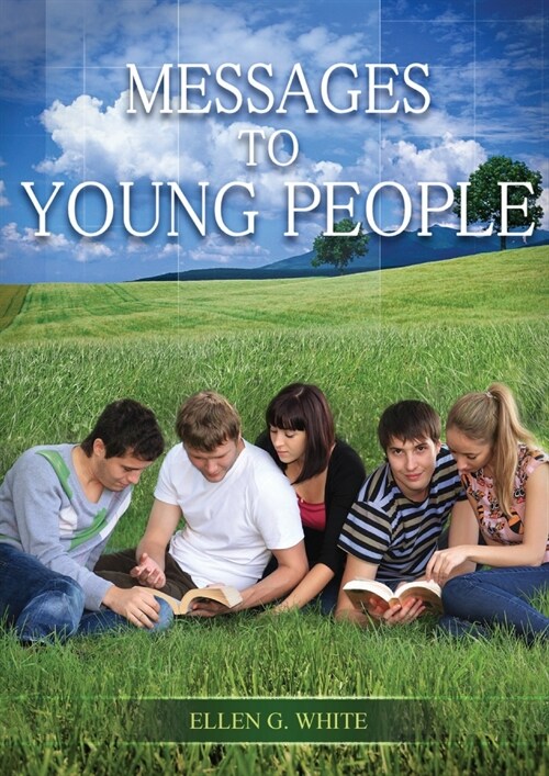 Message to Young People: Large Print (Letters to young lovers, country living for youngs, a sanctified life for young and best ellen white coun (Paperback)