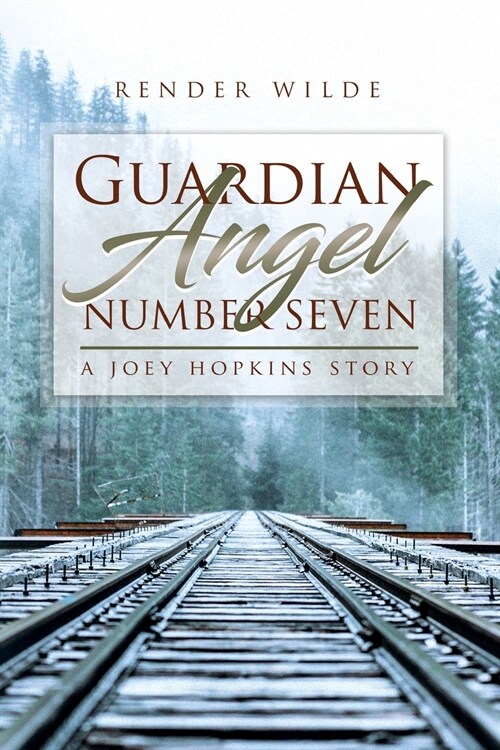 Guardian Angel Number Seven: A Joey Hopkins Story (Paperback)