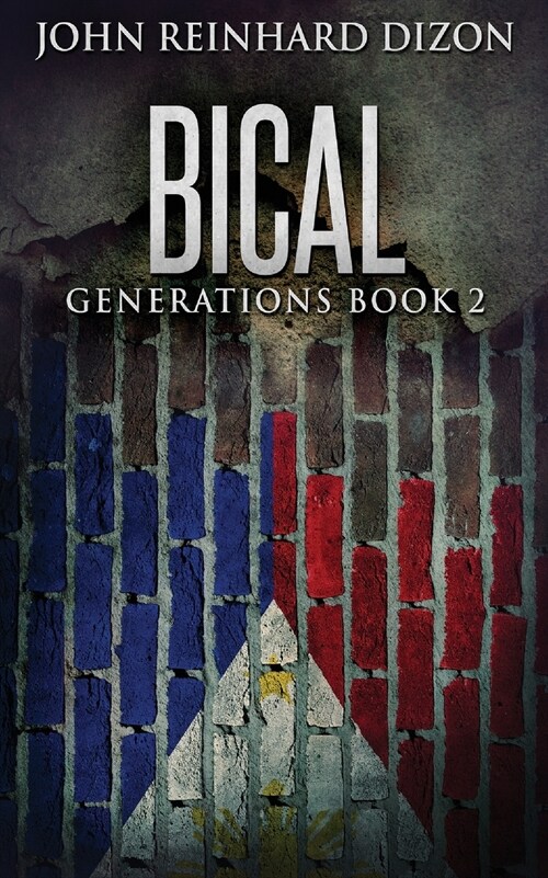 Bical: A Filipino-American Family Saga (Paperback)