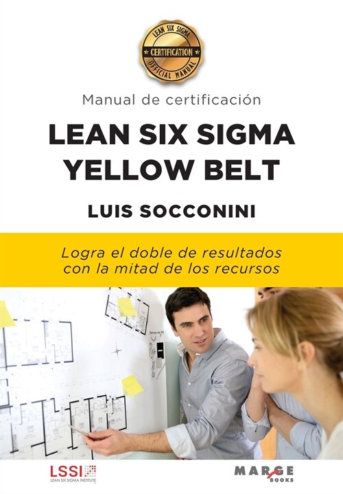 Lean Six Sigma Yellow Belt. Manual de certificaci? (Paperback, 2)