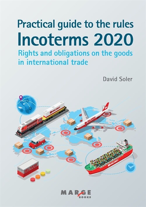 Practical guide to the Incoterms 2020 rules (Paperback)
