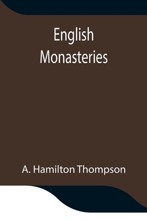 English Monasteries (Paperback)