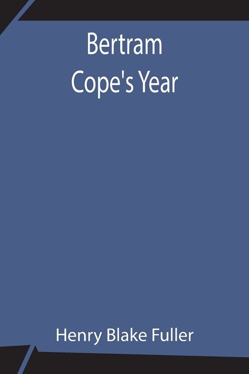 Bertram Copes Year (Paperback)