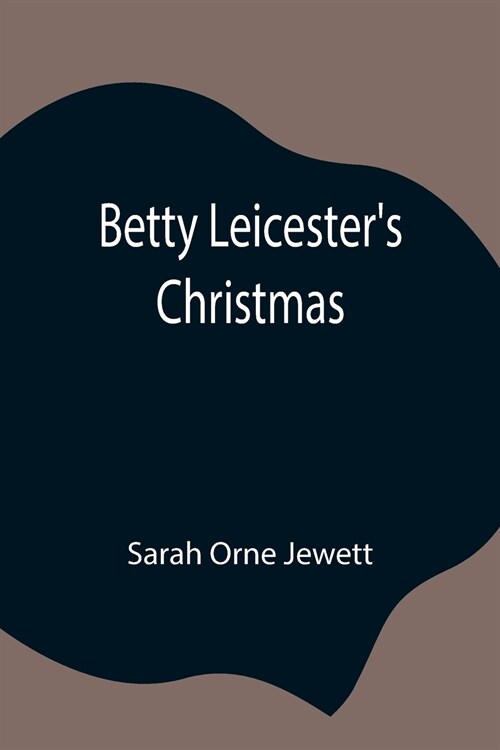 Betty Leicesters Christmas (Paperback)
