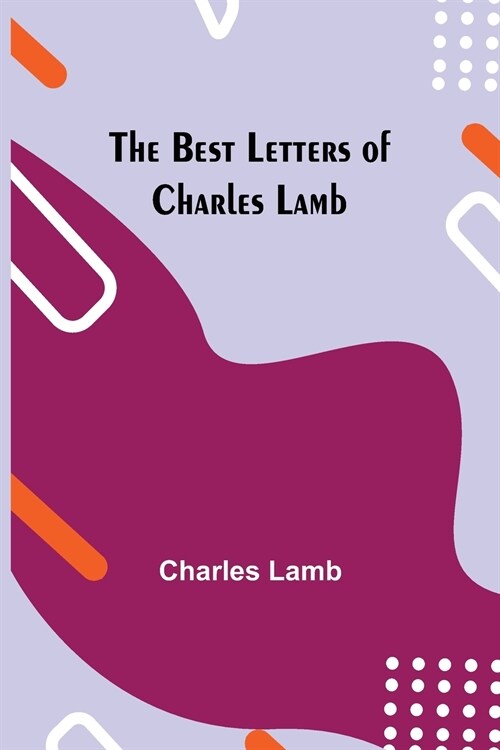 The Best Letters of Charles Lamb (Paperback)