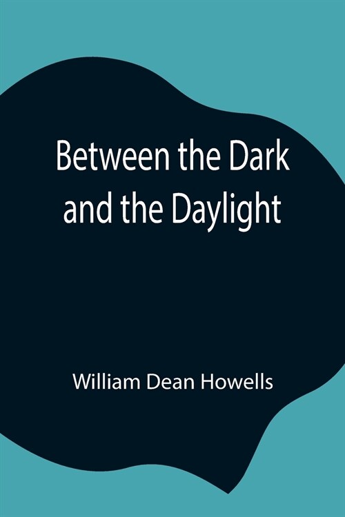 Between the Dark and the Daylight (Paperback)
