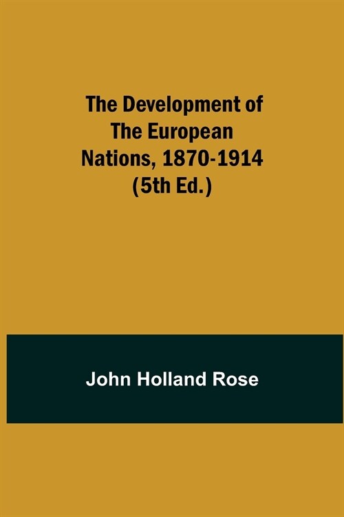 The Development of the European Nations, 1870-1914 (5th ed.) (Paperback)