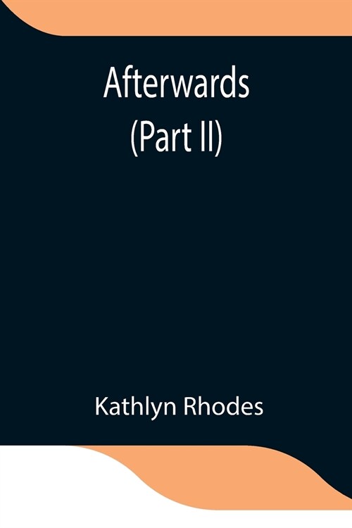 Afterwards (Part II) (Paperback)