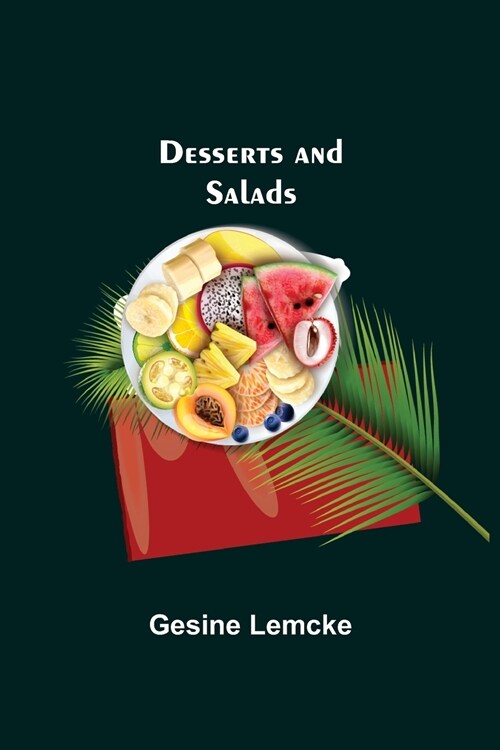 Desserts and Salads (Paperback)