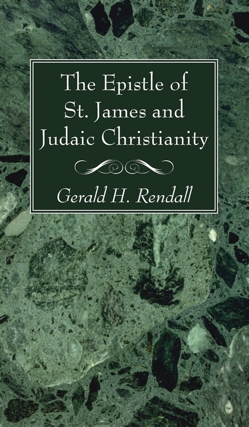 The Epistle of St. James and Judaic Christianity (Hardcover)