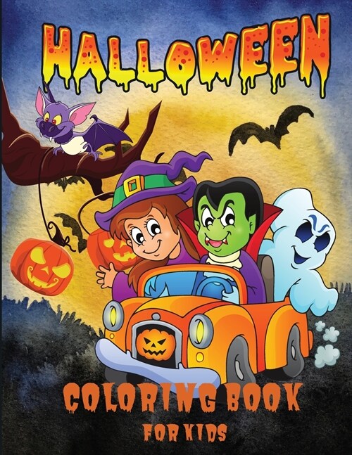 Halloween Coloring Book for Kids: A Cute Spooky Halloween Coloring Book for Children All Ages, 2-4, 4-8, Toddlers, Preschoolers, Kindergarten and Elem (Paperback)