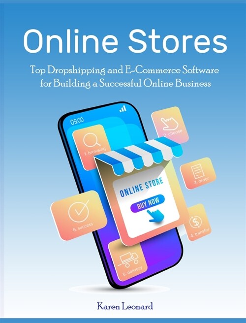 Online Stores: Top Dropshipping and E-Commerce Software for Building a Successful Online Business (Hardcover)