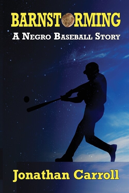 Barnstorming: A Negro Baseball Story (Paperback, 2)