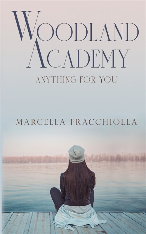 Anything for you: Woodland Academy (Paperback)