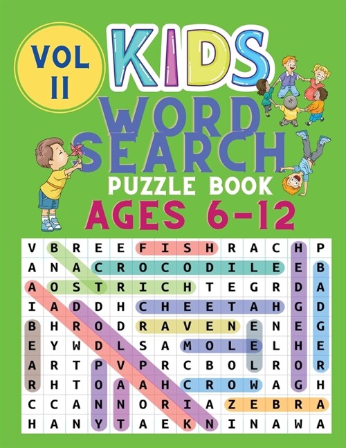 Kids Word Search Puzzle Book Ages 6-12: Word Searches for Kids - Puzzles Book for Children - Brain Game for Kids - Word Find Books - Word Puzzles Book (Paperback)