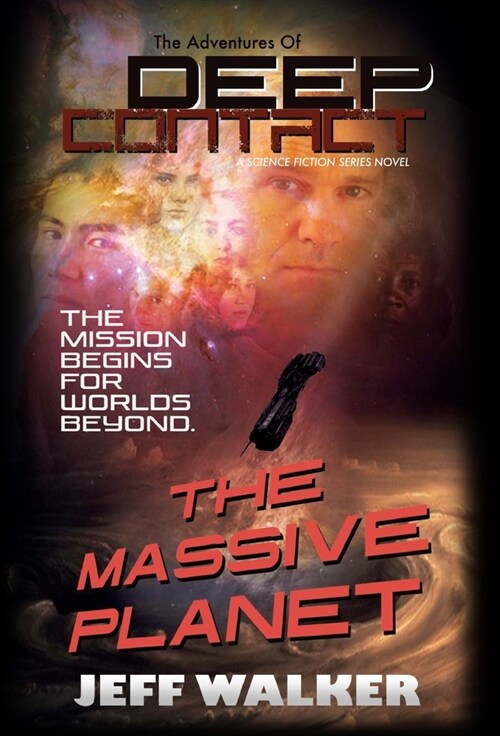 The Massive Planet: The Adventures Of Deep Contact (Hardcover)