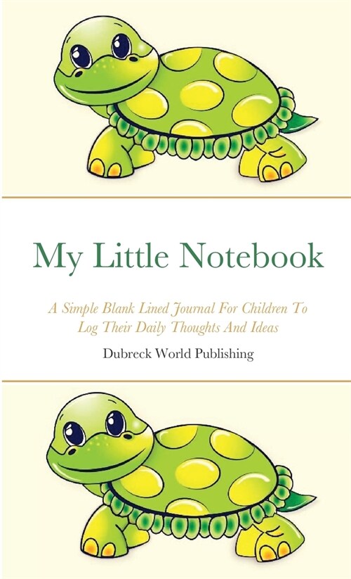 My Little Notebook: A Simple Blank Lined Journal For Children To Log Their Daily Thoughts And Ideas (Paperback)